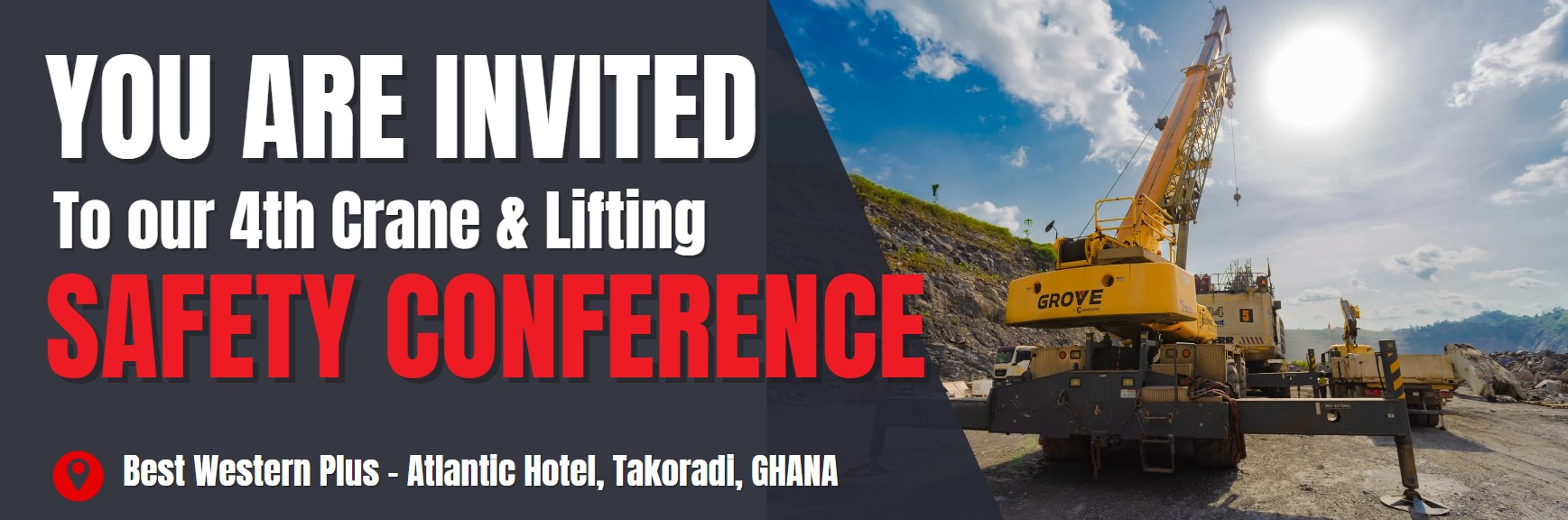 YOU ARE INVITED TO OUR 4TH CRANE & LIFTING SAFETY CONFERENCE: 21 & 22 NOVEMBER 2024, TAKORADI GHANA